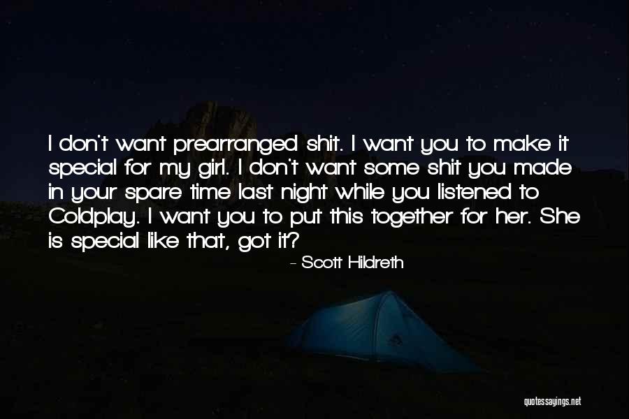 Girl That You Like Quotes By Scott Hildreth