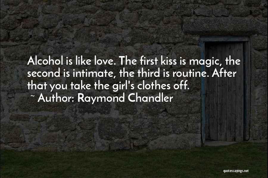 Girl That You Love Quotes By Raymond Chandler