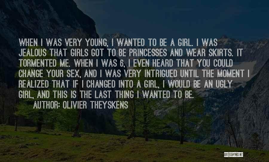 Girl Thing Quotes By Olivier Theyskens