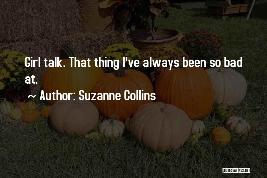 Girl Thing Quotes By Suzanne Collins