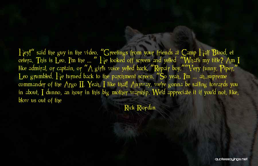 Girl To Boy Quotes By Rick Riordan