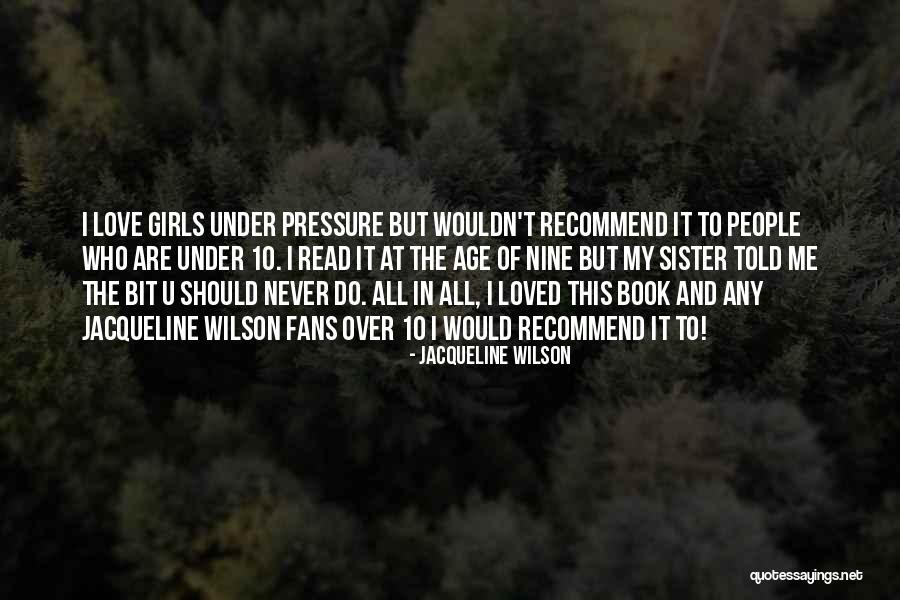 Girl U Love Quotes By Jacqueline Wilson Girl U Love Quotes By Jacqueline Wilson