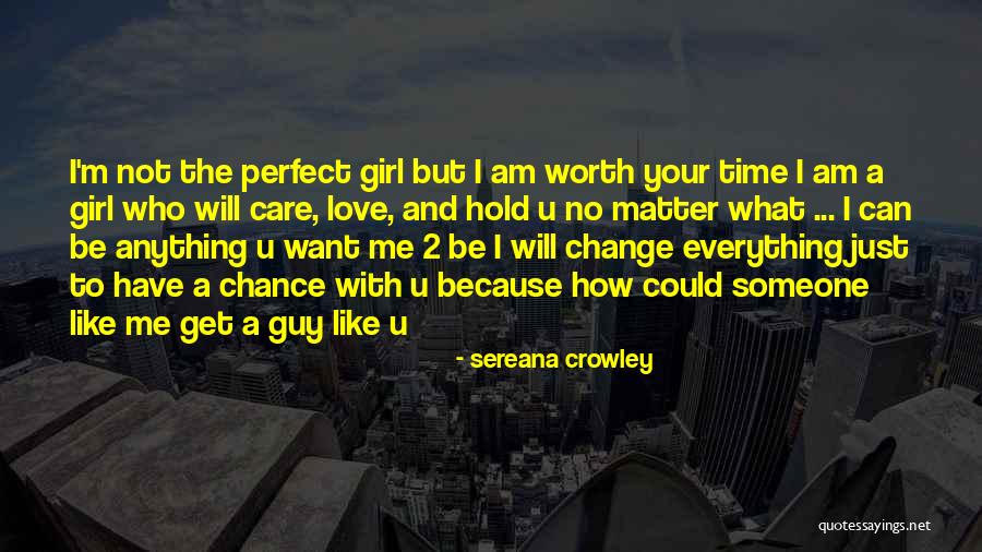 Girl U Love Quotes By Sereana Crowley