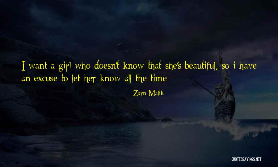 Girl U R Beautiful Quotes By Zayn Malik