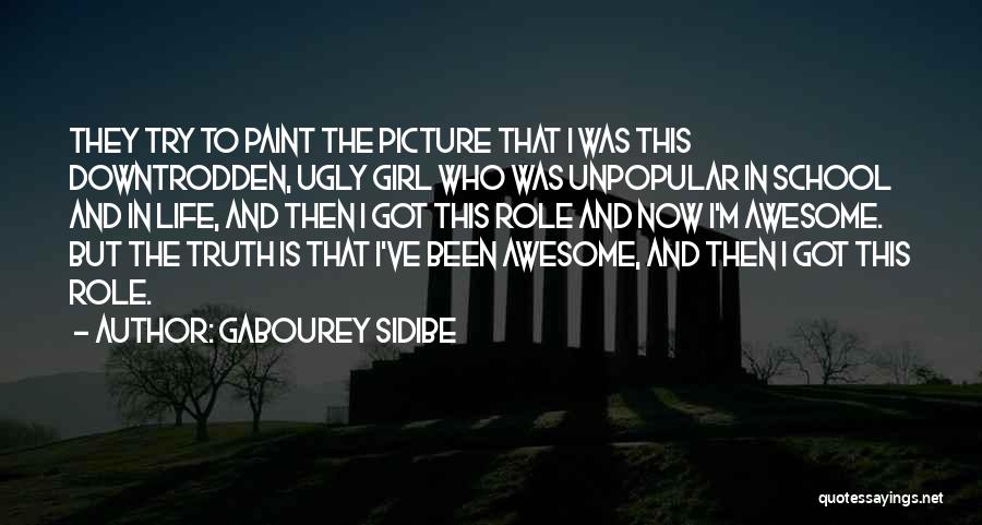 Girl Ugly Quotes By Gabourey Sidibe