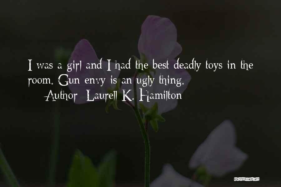 Girl Ugly Quotes By Laurell K. Hamilton