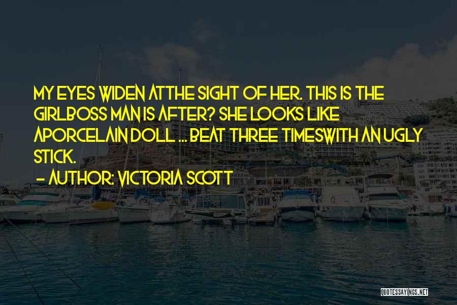 Girl Ugly Quotes By Victoria Scott