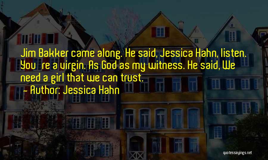 Girl Virgin Quotes By Jessica Hahn