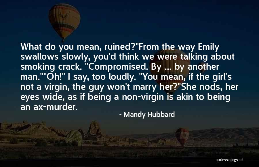 Girl Virgin Quotes By Mandy Hubbard