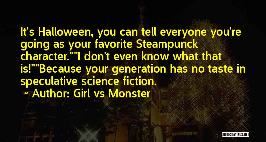 Girl Vs Monster Quotes 1165204