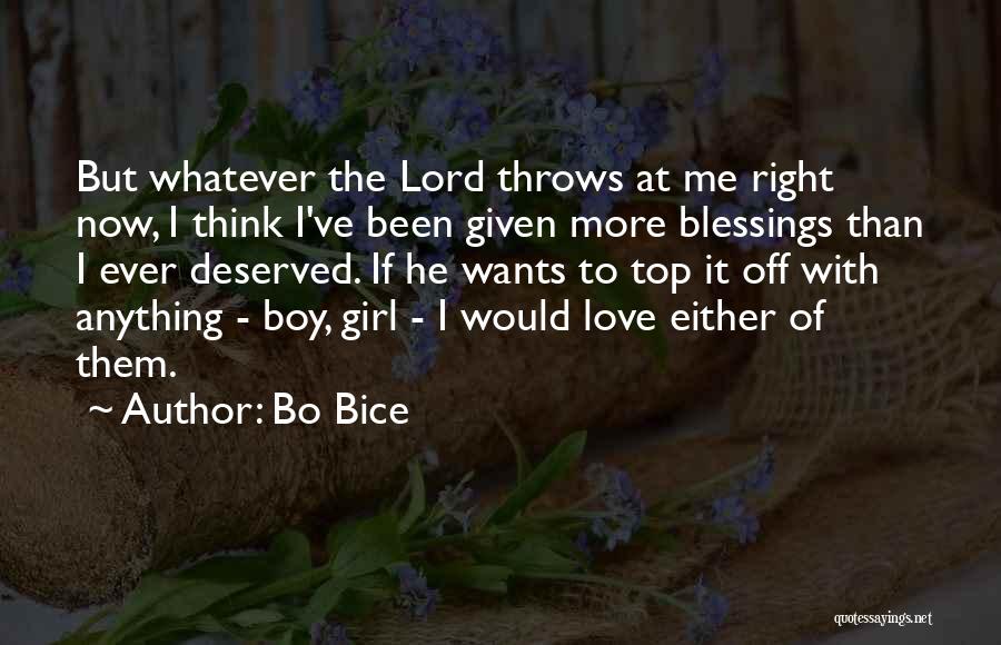 Girl Wants Boy Quotes By Bo Bice