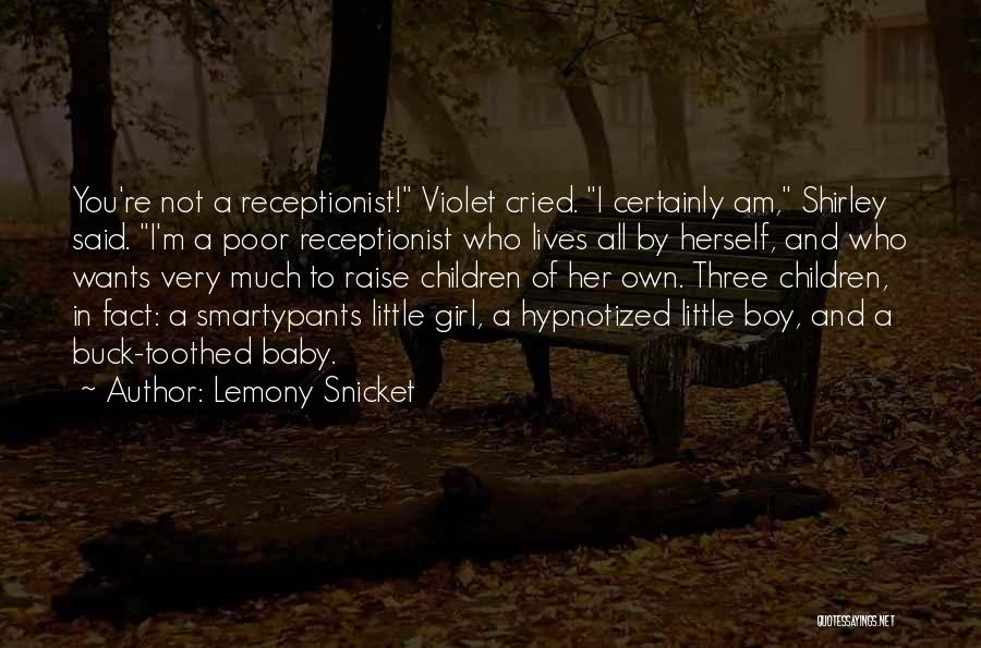 Girl Wants Boy Quotes By Lemony Snicket