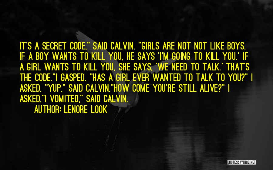 Girl Wants Boy Quotes By Lenore Look