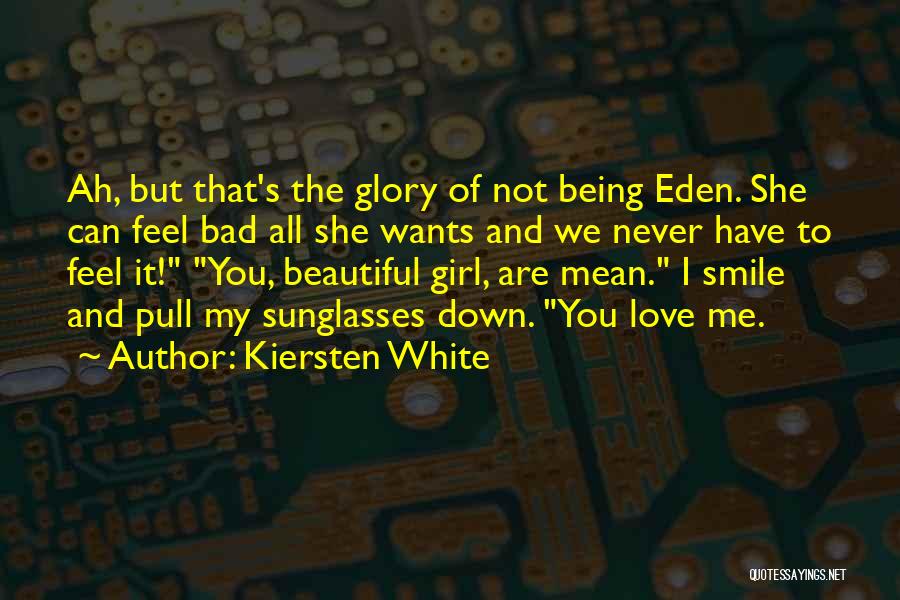 Girl Wants Love Quotes By Kiersten White