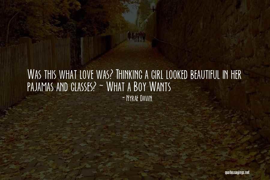 Girl Wants Love Quotes By Nyrae Dawn Girl Wants Love Quotes By Nyrae Dawn
