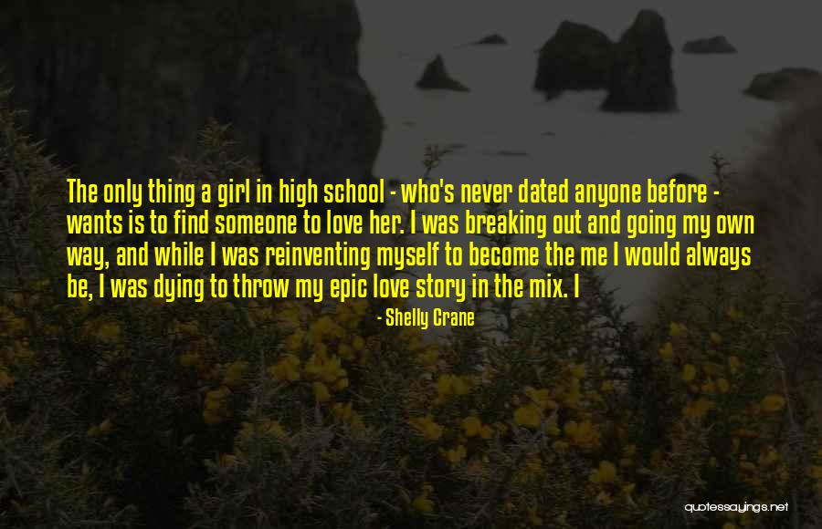 Girl Wants Love Quotes By Shelly Crane