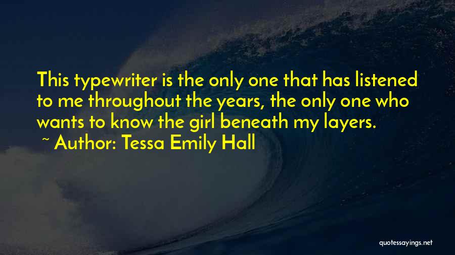 Girl Wants Love Quotes By Tessa Emily Hall