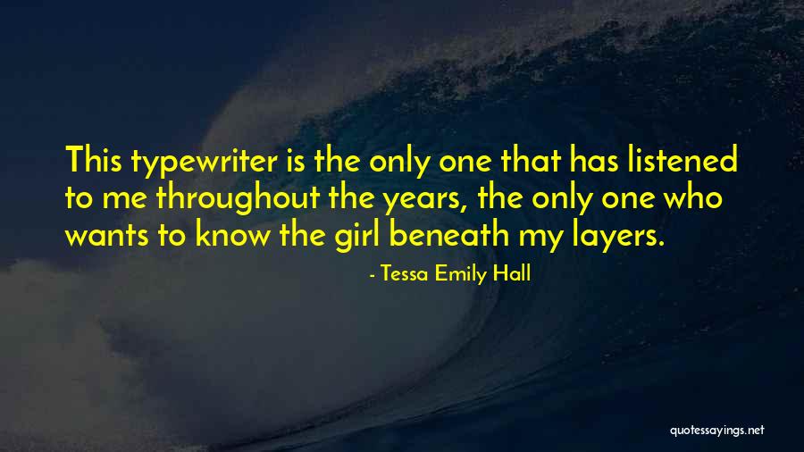 Girl Wants Love Quotes By Tessa Emily Hall