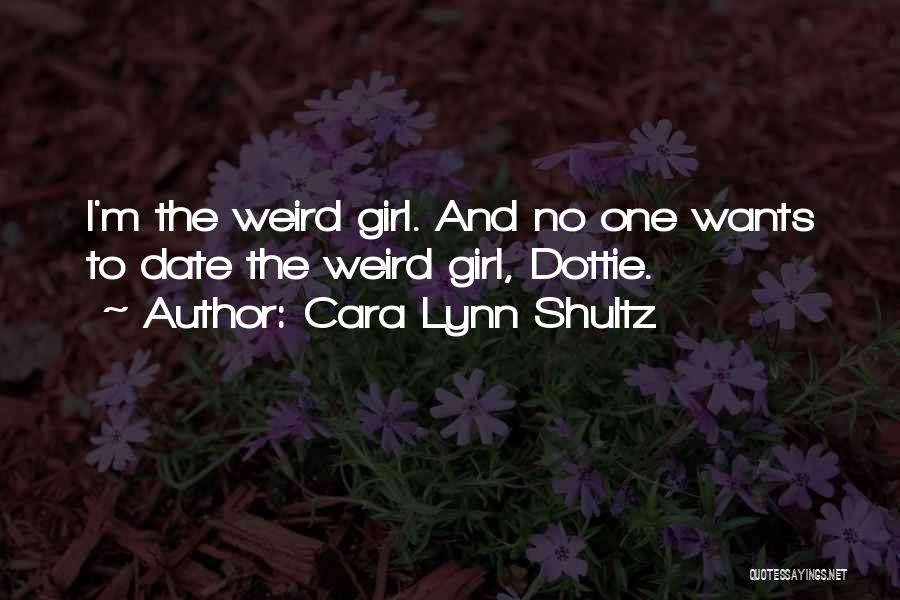 Girl Wants Quotes By Cara Lynn Shultz