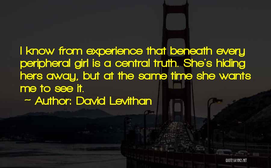 Girl Wants Quotes By David Levithan