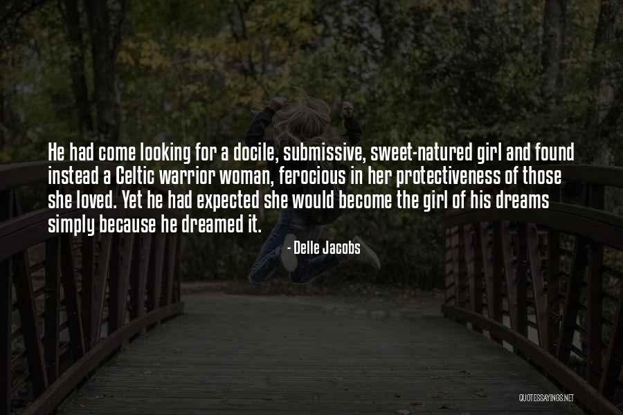 Girl Warrior Quotes By Delle Jacobs