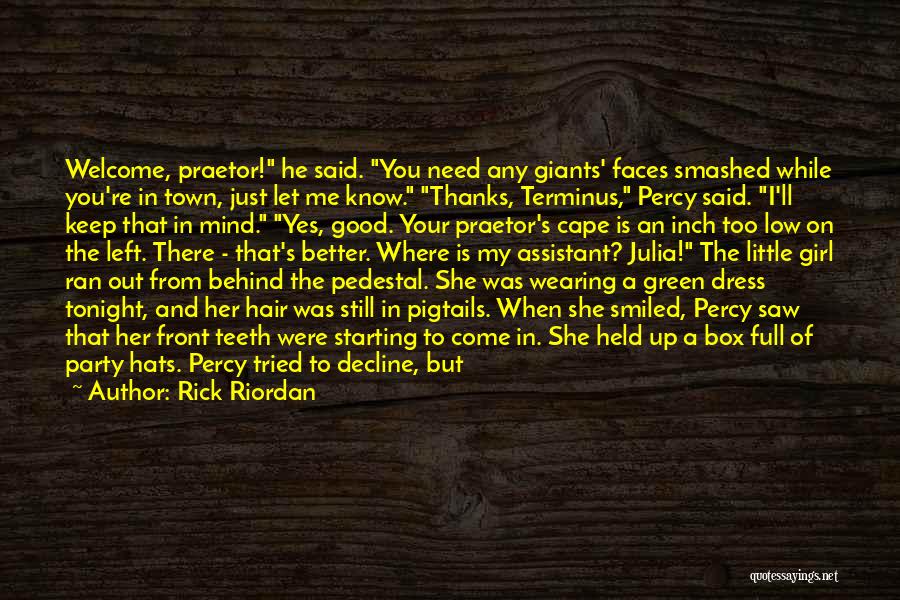 Girl Wearing Hat Quotes By Rick Riordan