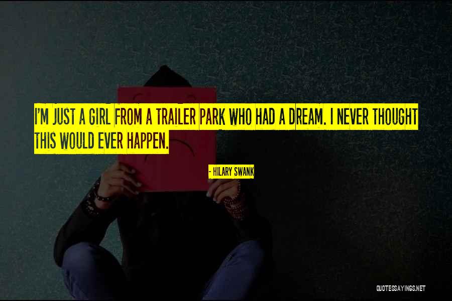 Girl Who Quotes By Hilary Swank Girl Who Quotes By Hilary Swank