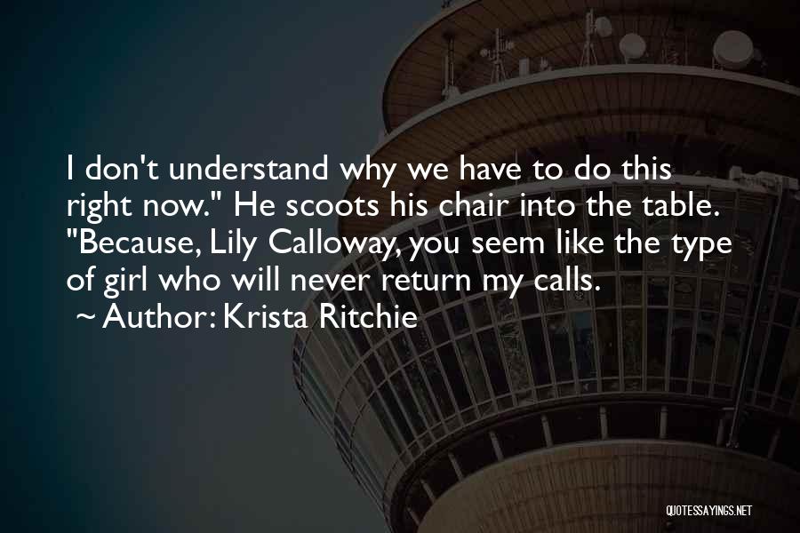 Girl Will Never Understand Quotes By Krista Ritchie