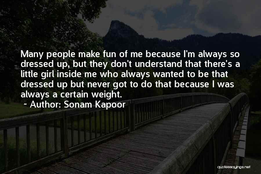 Girl Will Never Understand Quotes By Sonam Kapoor