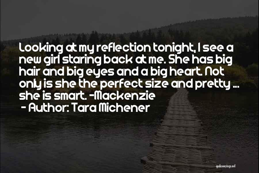 Girl With Big Heart Quotes By Tara Michener