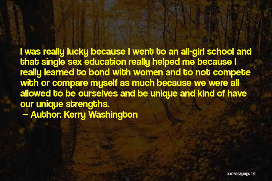 Girl With Education Quotes By Kerry Washington