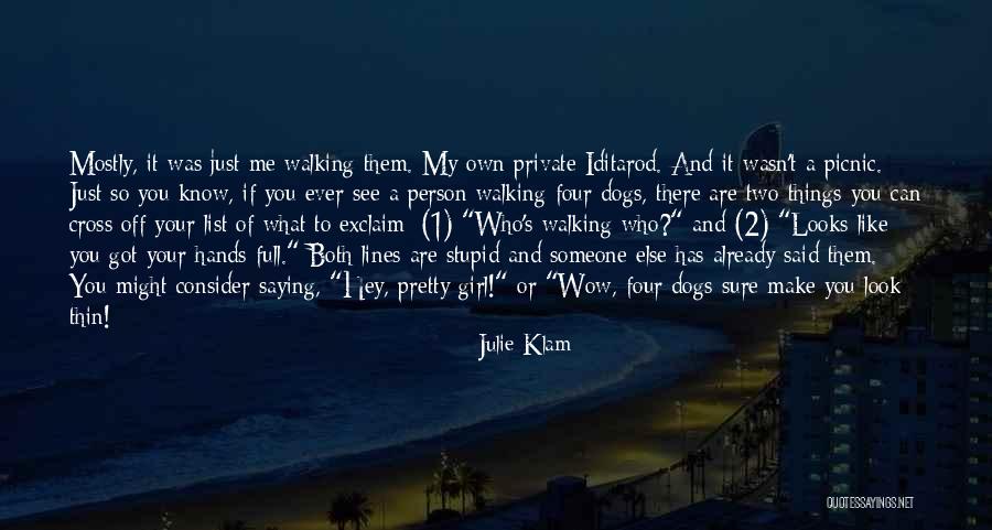 Girl You Are Like Quotes By Julie Klam