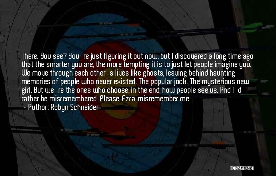 Girl You Are Like Quotes By Robyn Schneider Girl You Are Like Quotes By Robyn Schneider