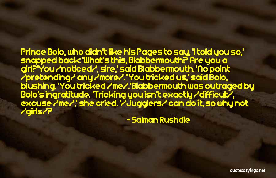 Girl You Are Like Quotes By Salman Rushdie