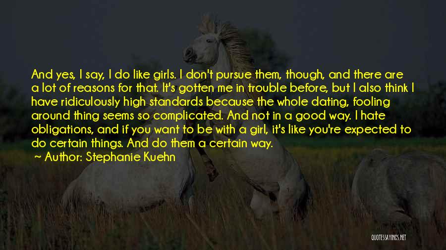 Girl You Are Like Quotes By Stephanie Kuehn Girl You Are Like Quotes By Stephanie Kuehn