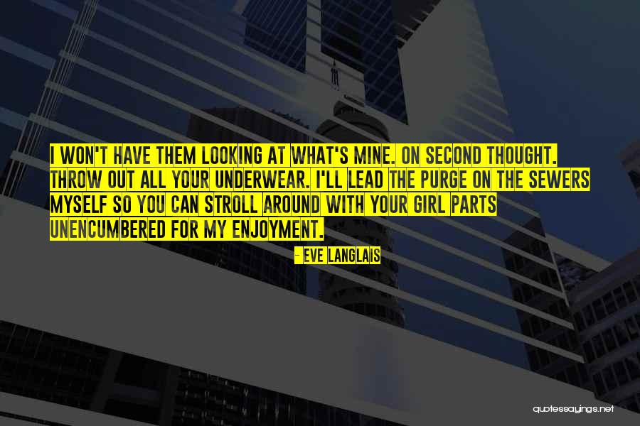 Girl You Can't Have Quotes By Eve Langlais Girl You Can't Have Quotes By Eve Langlais