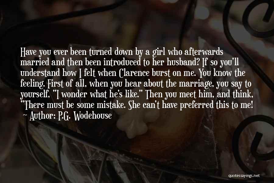 Girl You Can't Have Quotes By P.G. Wodehouse