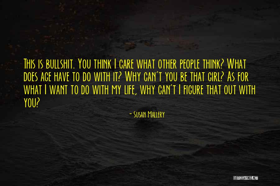 Girl You Can't Have Quotes By Susan Mallery Girl You Can't Have Quotes By Susan Mallery