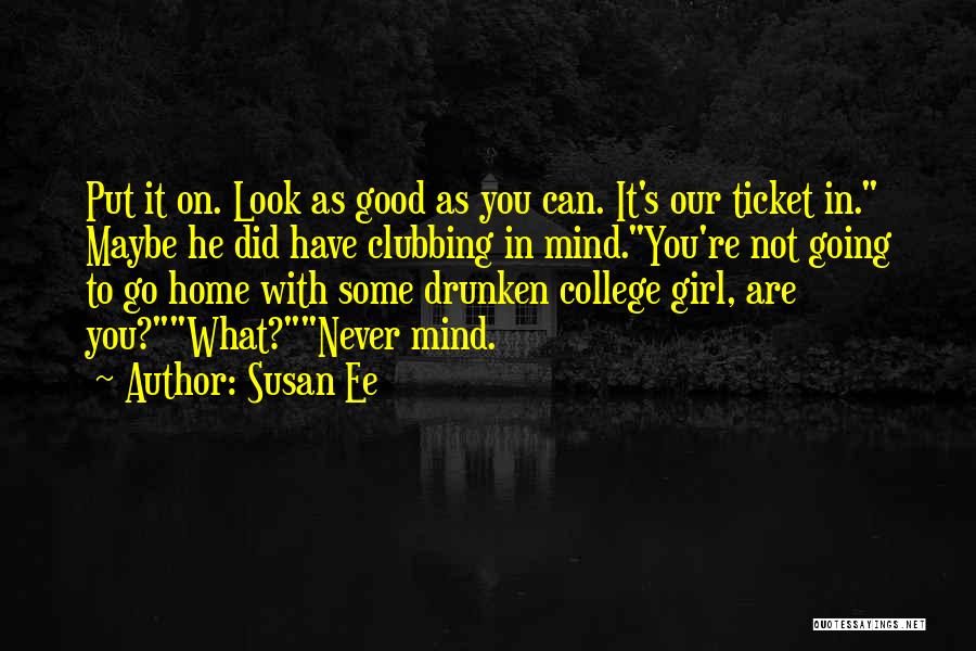 Girl You Look Good Quotes By Susan Ee