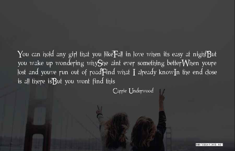 Girl You Lost Quotes By Carrie Underwood