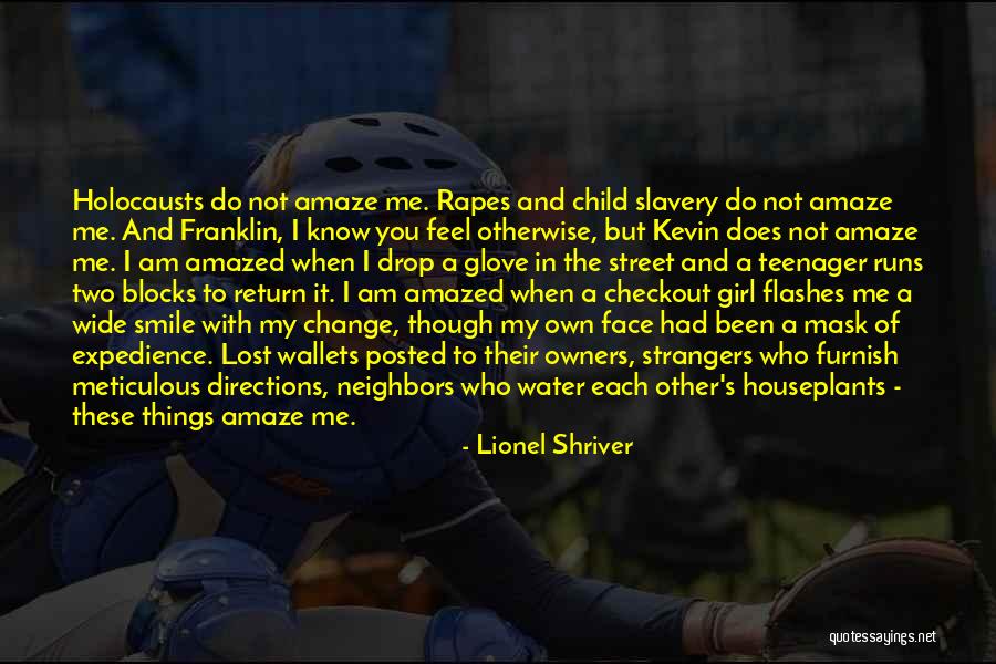 Girl You Lost Quotes By Lionel Shriver