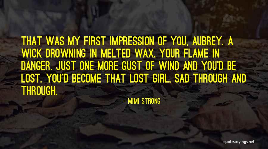 Girl You Lost Quotes By Mimi Strong