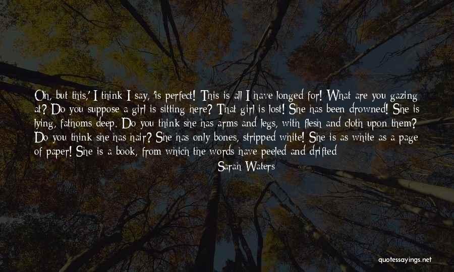 Girl You Lost Quotes By Sarah Waters