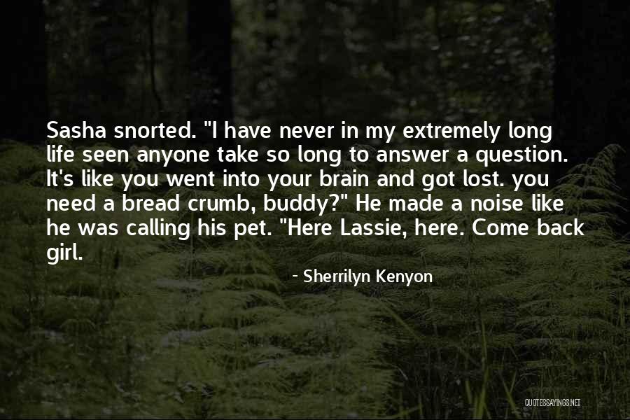 Girl You Lost Quotes By Sherrilyn Kenyon
