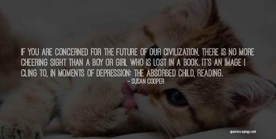 Girl You Lost Quotes By Susan Cooper