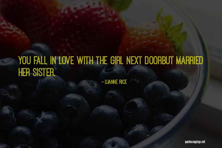 Girl You Love Quotes By Luanne Rice Girl You Love Quotes By Luanne Rice