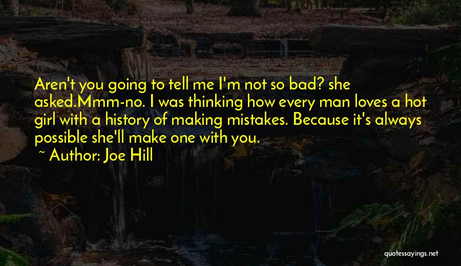 Girl You So Hot Quotes By Joe Hill