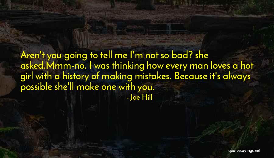 Girl You So Hot Quotes By Joe Hill