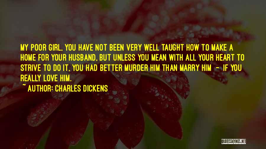 Girl You Want To Marry Quotes By Charles Dickens