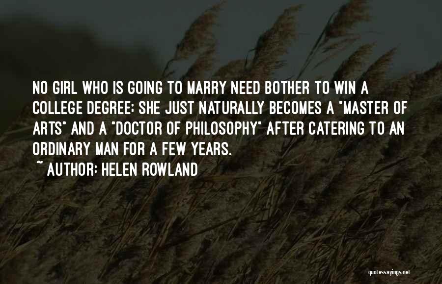 Girl You Want To Marry Quotes By Helen Rowland